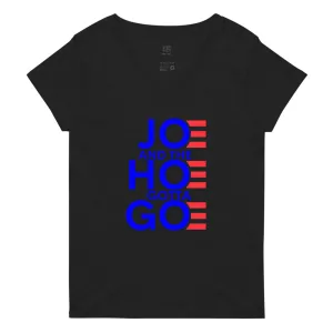 Joe and the Hoe Gotta Go Women’s recycled v-neck t-shirt