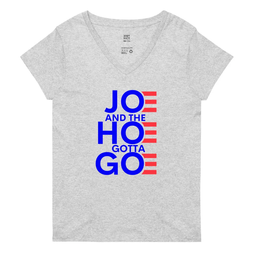 Joe and the Hoe Gotta Go Women’s recycled v-neck t-shirt