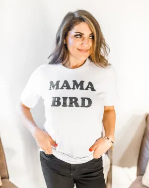 Mama Bird Tee